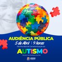 CML realiza Audiência Pública em alusão ao Dia Mundial de Conscientização do Autismo